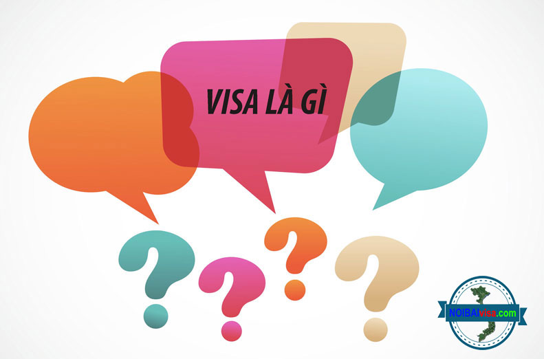 Tìm hiểu về visa là gì?